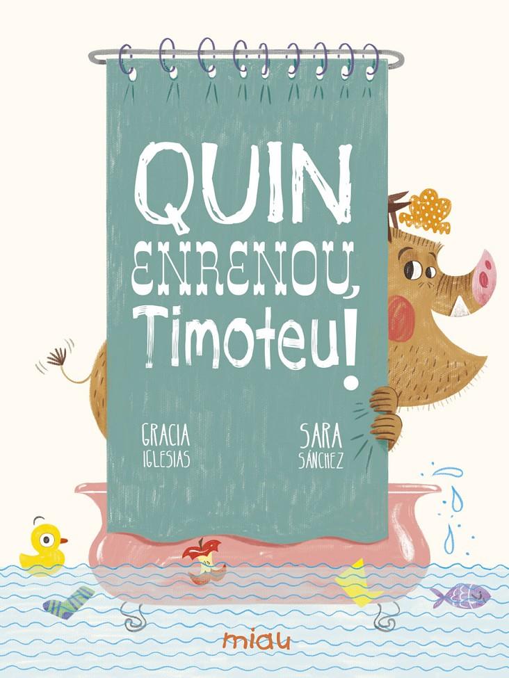 Quin enrenou Timoteu | Iglesias Lodares, Gracia | Cooperativa autogestionària