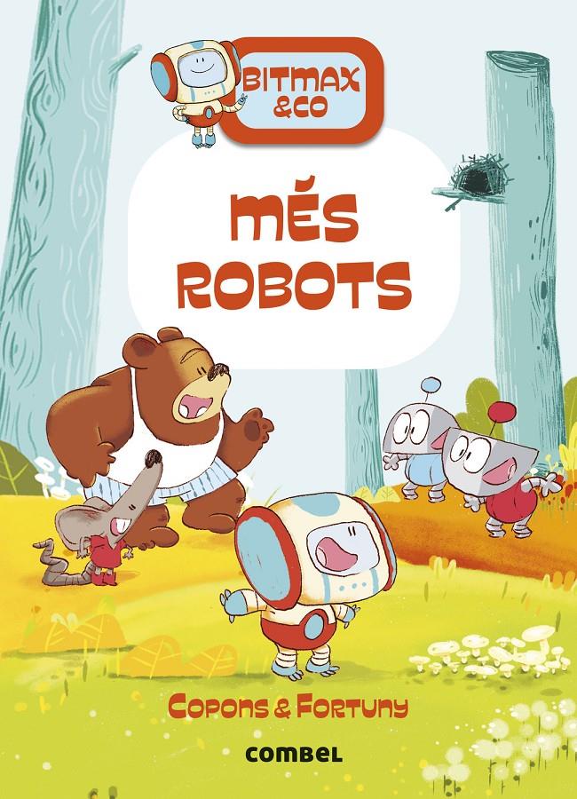 Bitmax & co 15. Més robots | Copons, Jaume; Fortuny Liliana | Cooperativa autogestionària