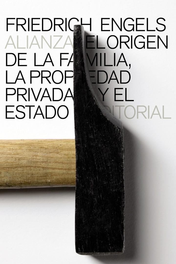 El origen de la familia, la propiedad privada y el Estado | Engels, Friedrich