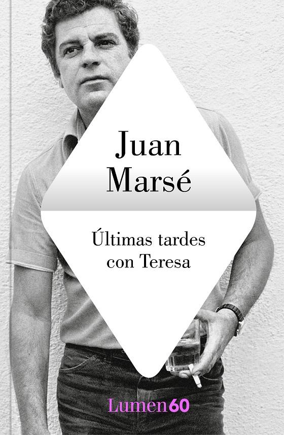 Últimas tardes con Teresa | Marsé, Juan