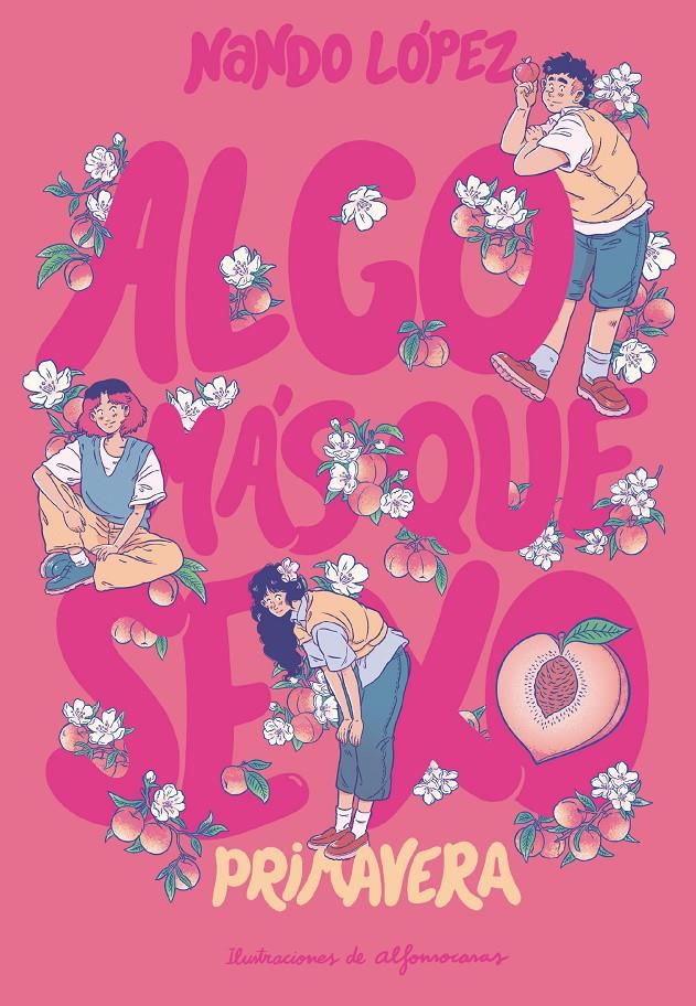 Algo más que sexo: Primavera | López, Nando | Cooperativa autogestionària