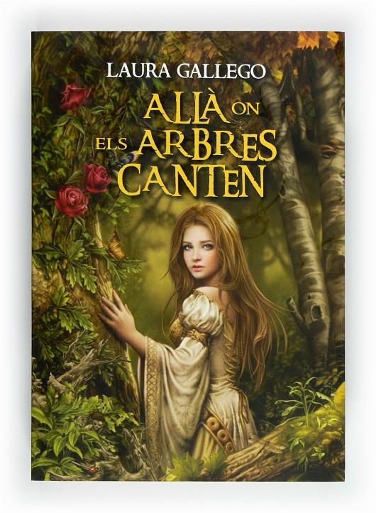Allà on canten els arbres | Gallego, Laura