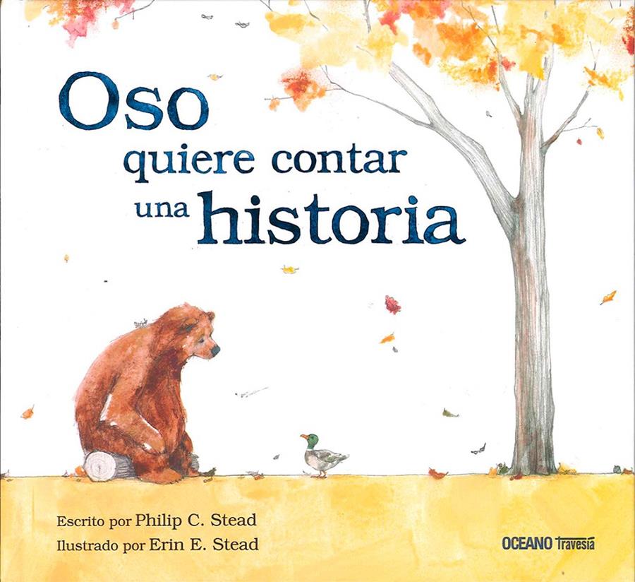 Oso quiere contar una historia | Philip C. Stead