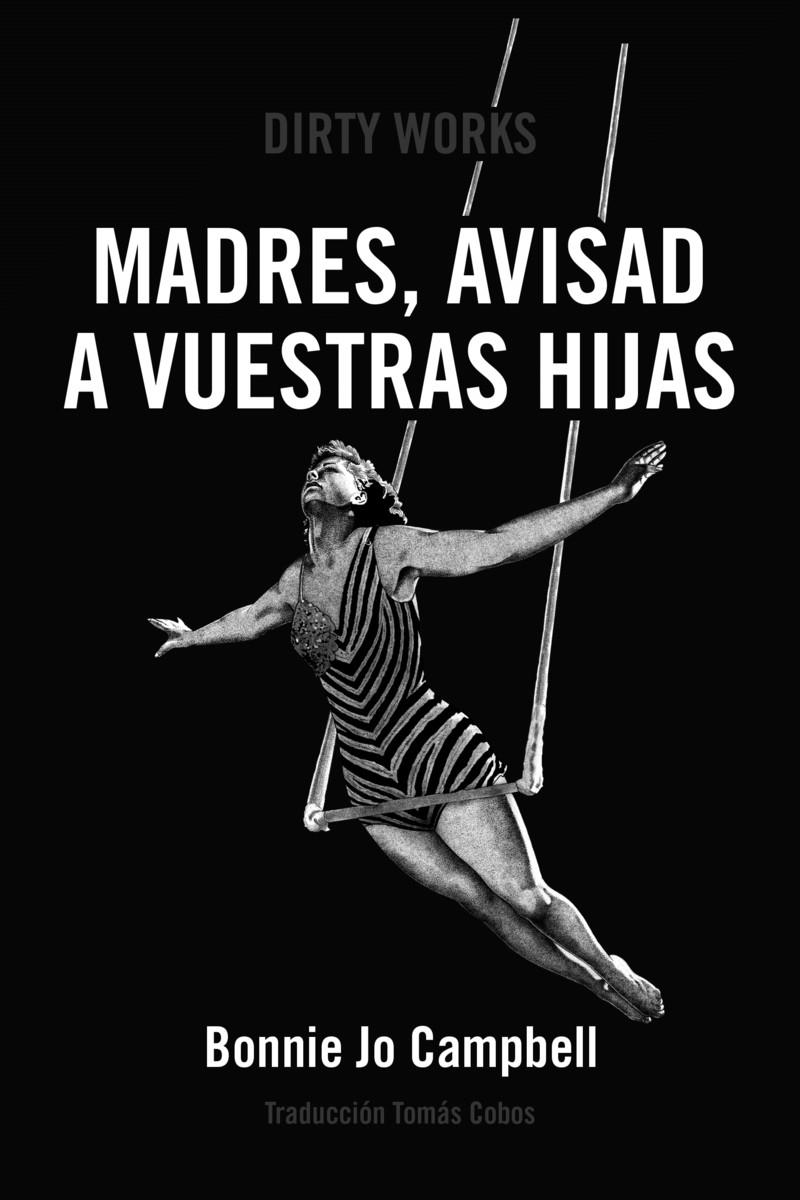 Madres, avisad a vuestras hijas | Campbell, Bonnie Jo