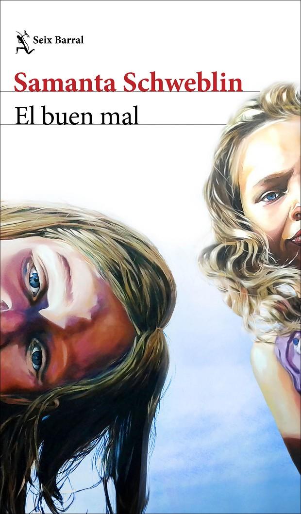 El buen mal | Schweblin, Samanta | Cooperativa autogestionària