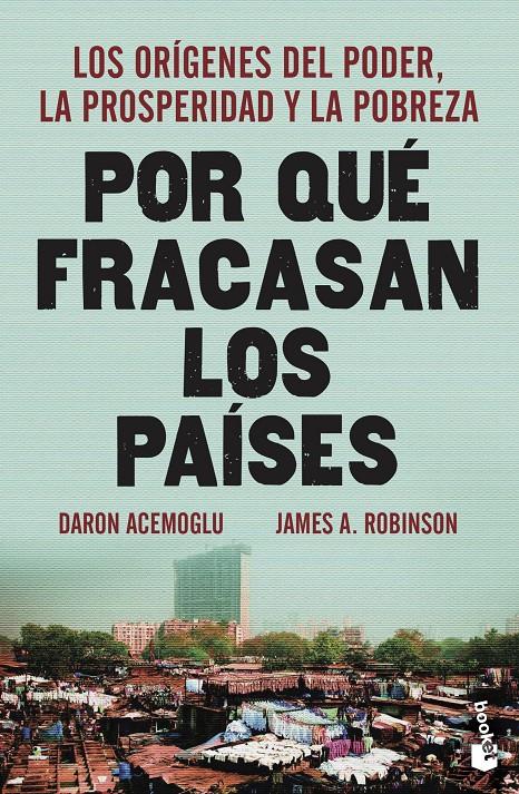 Por qué fracasan los países | Acemoglu, Daron/Robinson, James A.