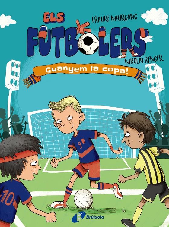 Els futbolers, 3. Guanyem la copa! | Nahrgang, Frauke
