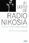 El libro de radio Nikosia Voces que hablan desde la locura | vv.aa | Cooperativa autogestionària