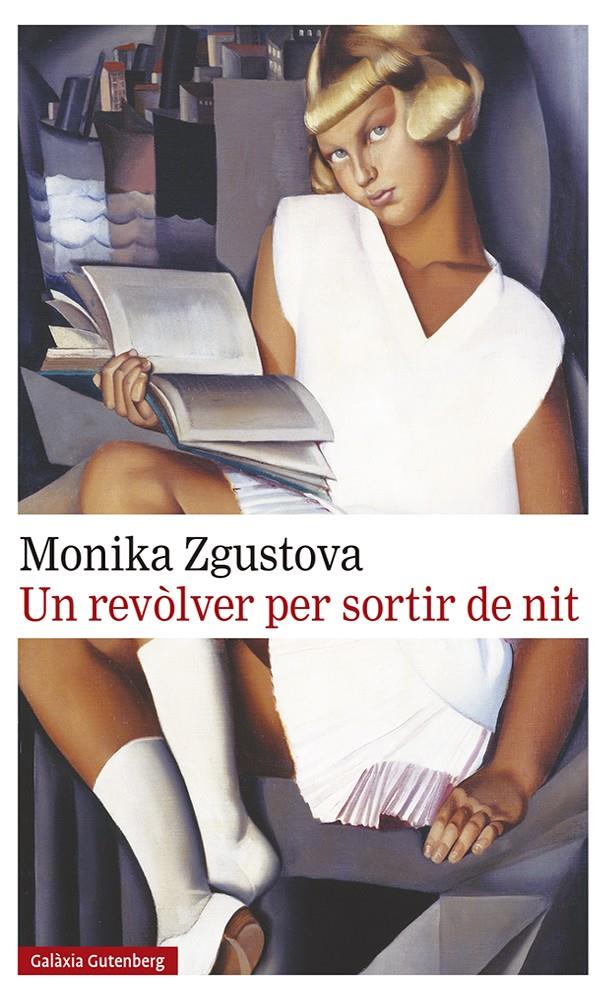 Un revòlver per sortir de nit | Zgustova, Monika