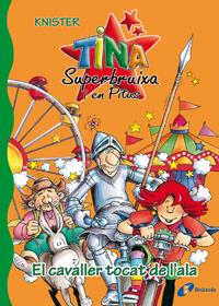 Tina i Pitus: El cavaller tocat de l'ala | Knister