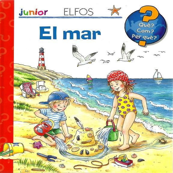 Què? Junior. El Mar | Varios autores | Cooperativa autogestionària