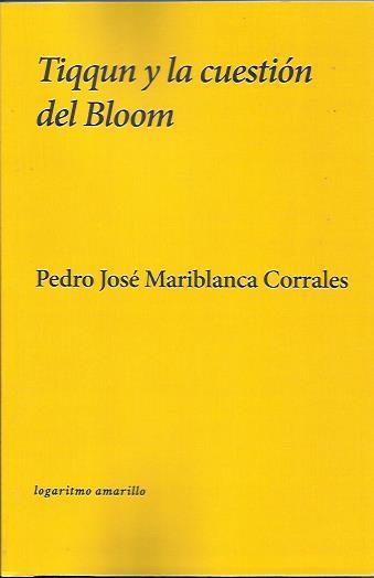 Tiqqun y la cuestión del Bloom. | Mariblanca, Pedro José