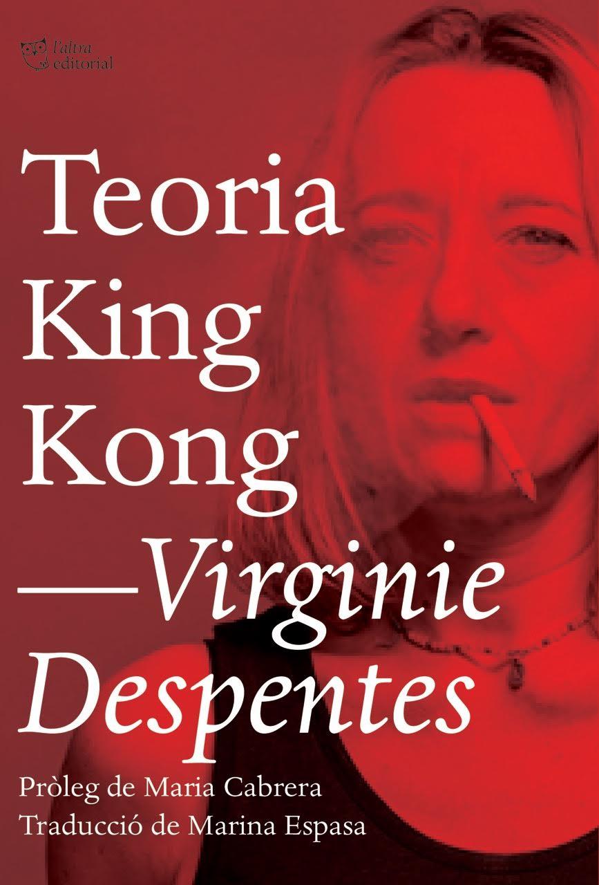 Teoria King Kong | Despentes, Virginie