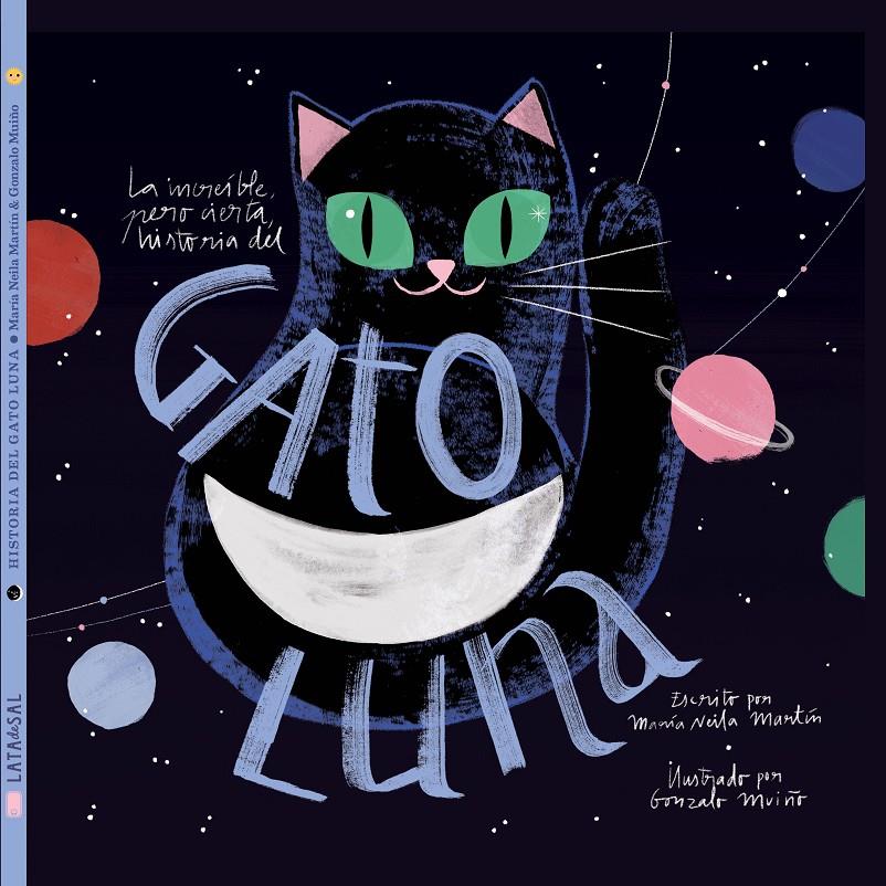 La increíble, pero cierta, historia del Gato Luna | Neila Martín, María