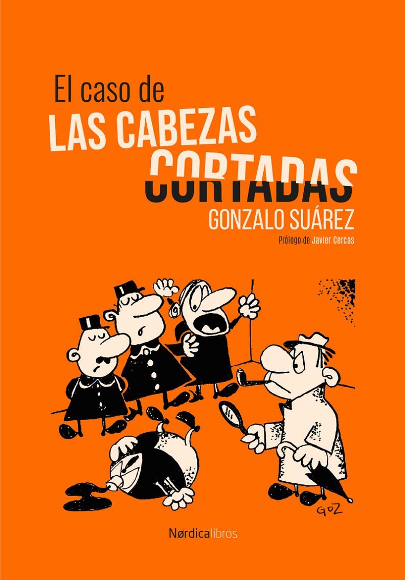 El caso de las cabezas cortadas | Suárez, Gonzalo