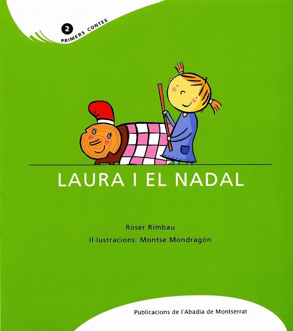 Laura i el Nadal | Rimbau, Roser; Mondragón, Montse | Cooperativa autogestionària