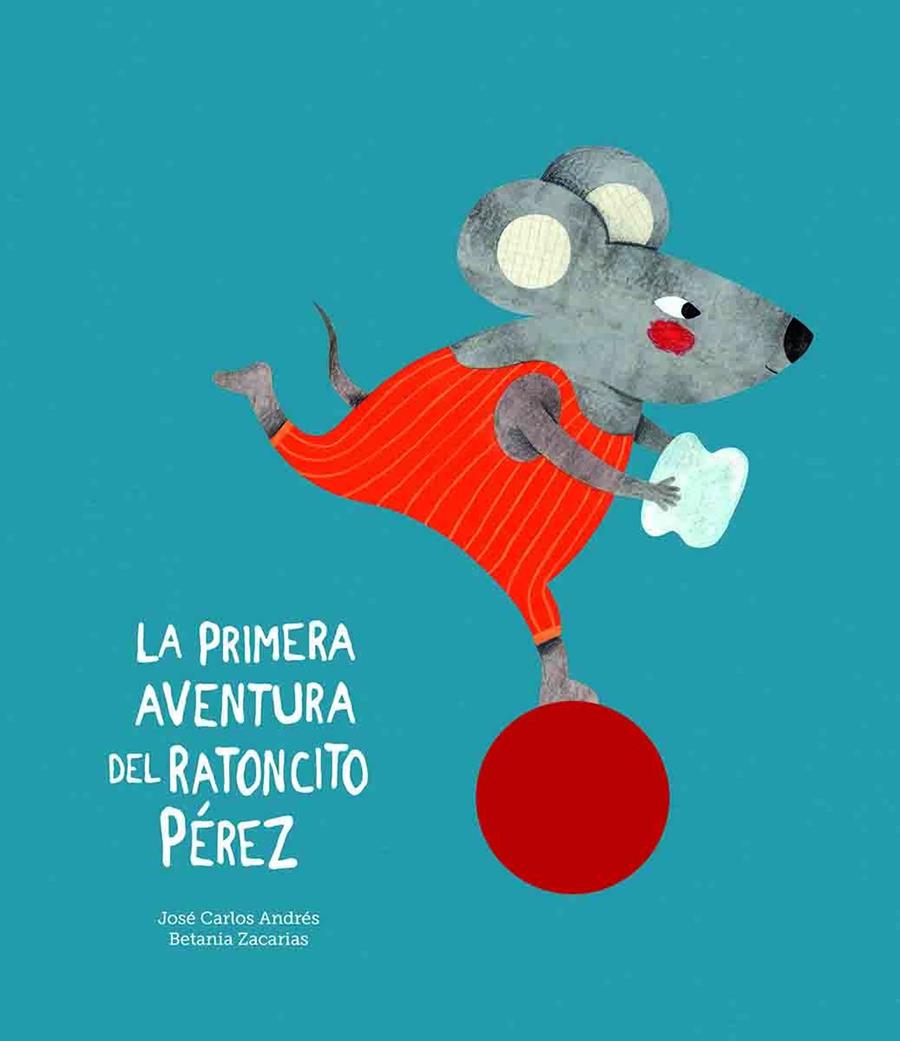 La primera aventura del Ratoncito Pérez | Andrés, José Carlos | Cooperativa autogestionària