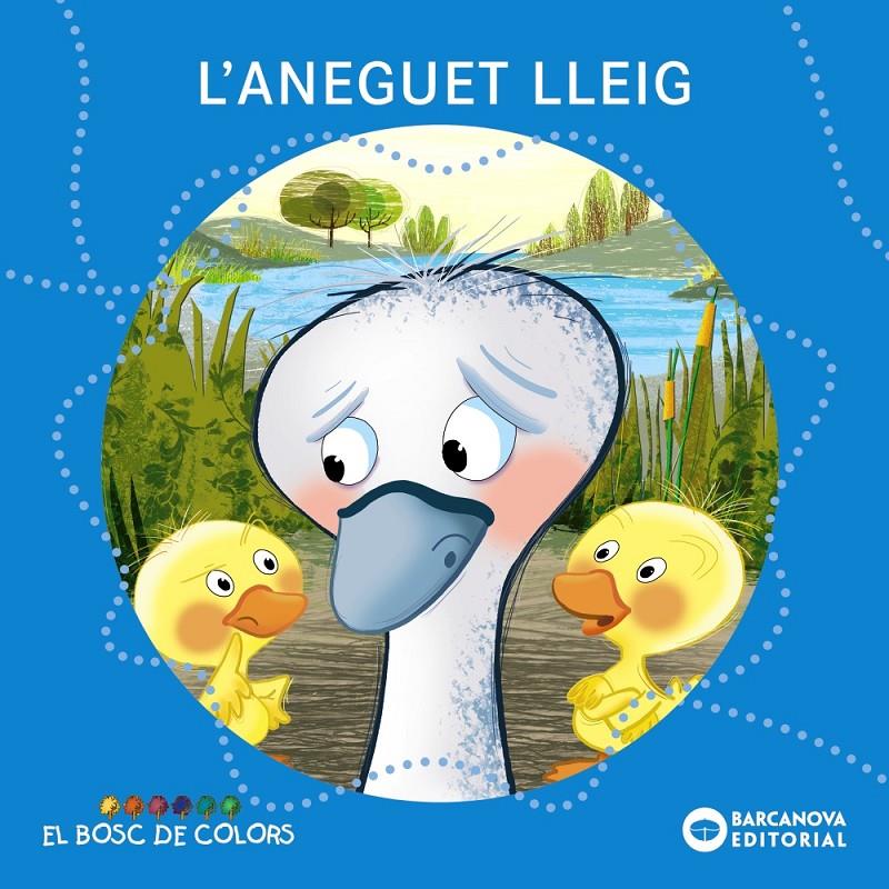 L'aneguet lleig | Baldó, Estel/Gil, Rosa/Soliva, Maria | Cooperativa autogestionària