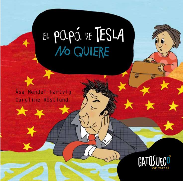 El papá de Tesla no quiere | Mendel-Hartvig, Åsa | Cooperativa autogestionària