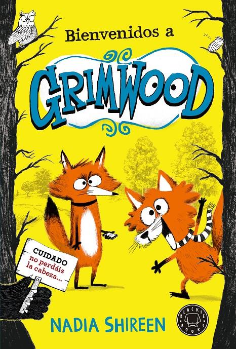 Bienvenidos a Grimwood | Shireen, Nadia | Cooperativa autogestionària