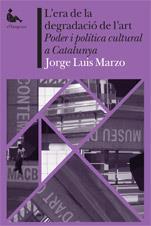 L'era de la degradació de l'art | Jorge Luis Marzo