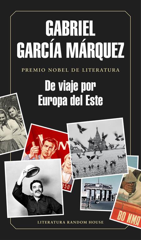 De viaje por Europa del Este | GARCÍA MÁRQUEZ,GABRIEL