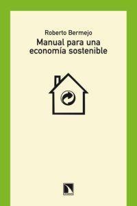 Manual para una economía sostenible | Bermejo, Roberto