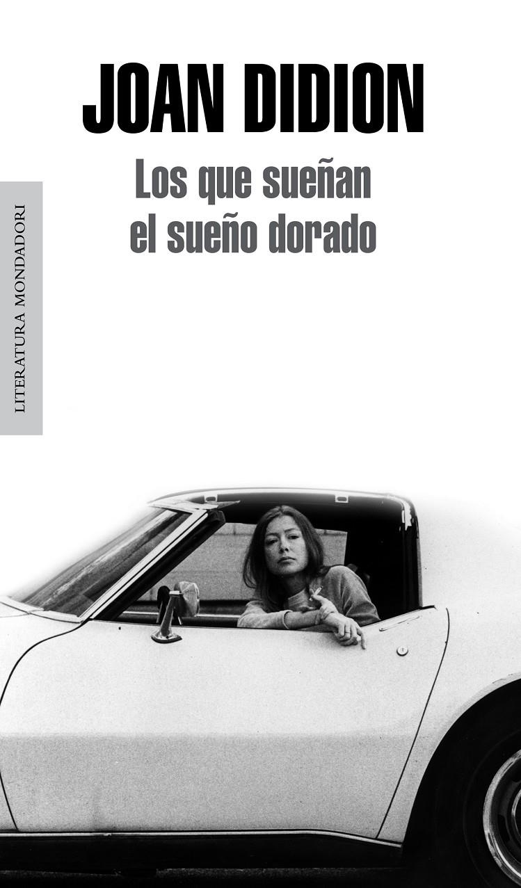 Los que sueñan el sueño dorado | Didion, Joan | Cooperativa autogestionària
