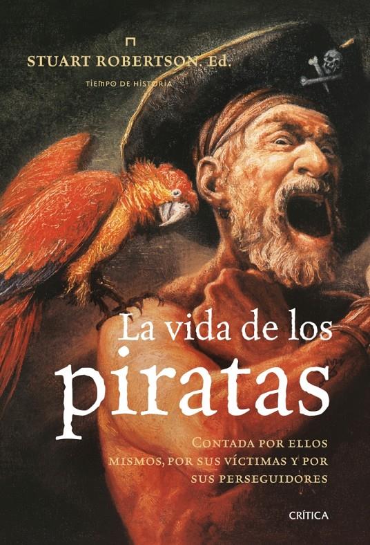 La vida de los piratas | Robertson, Stuart