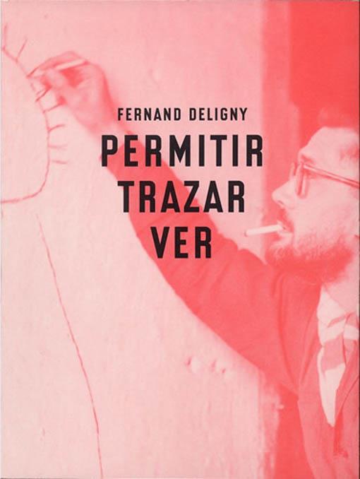 Permitir. Trazar. Ver | Deligny, Fernand | Cooperativa autogestionària