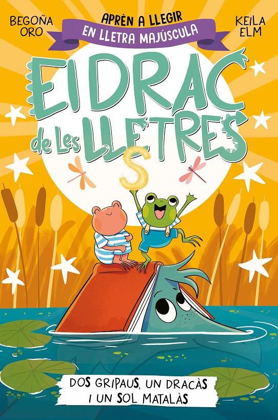 El drac de les lletres 4 - Dos gripaus, un dracàs i un sol matalàs | Oro, Begoña | Cooperativa autogestionària