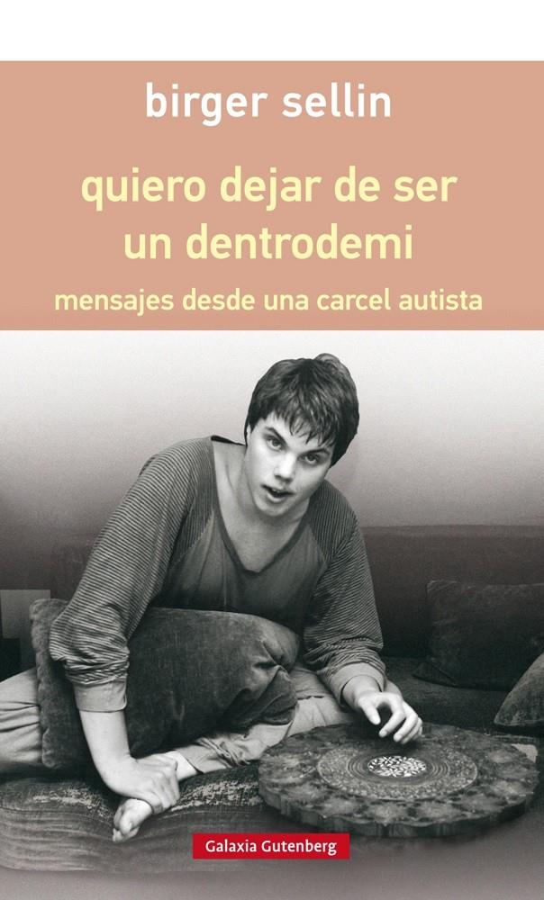quiero dejar de ser un dentrodemi - rústica | Sellin, Birger | Cooperativa autogestionària