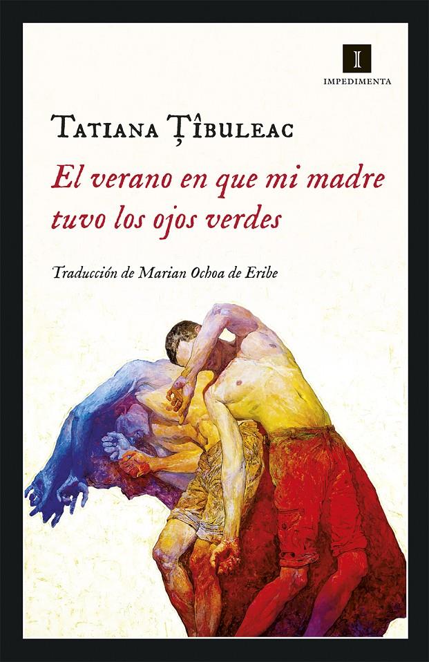 El verano en que mi madre tuvo los ojos verdes | Tibuleac, Tatiana | Cooperativa autogestionària