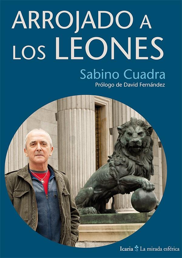 Arrojado a los leones | Cuadra Lasarte, Sabino | Cooperativa autogestionària