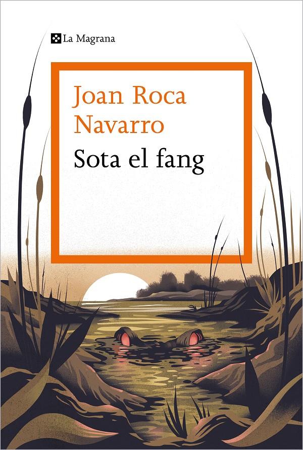 Sota el fang | Roca Navarro, Joan