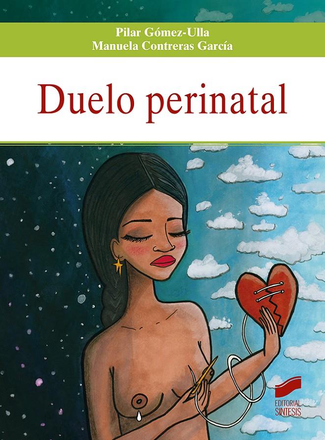 Duelo perinatal | Gómez-Ulla, Pilar/Contreras García, Manuela