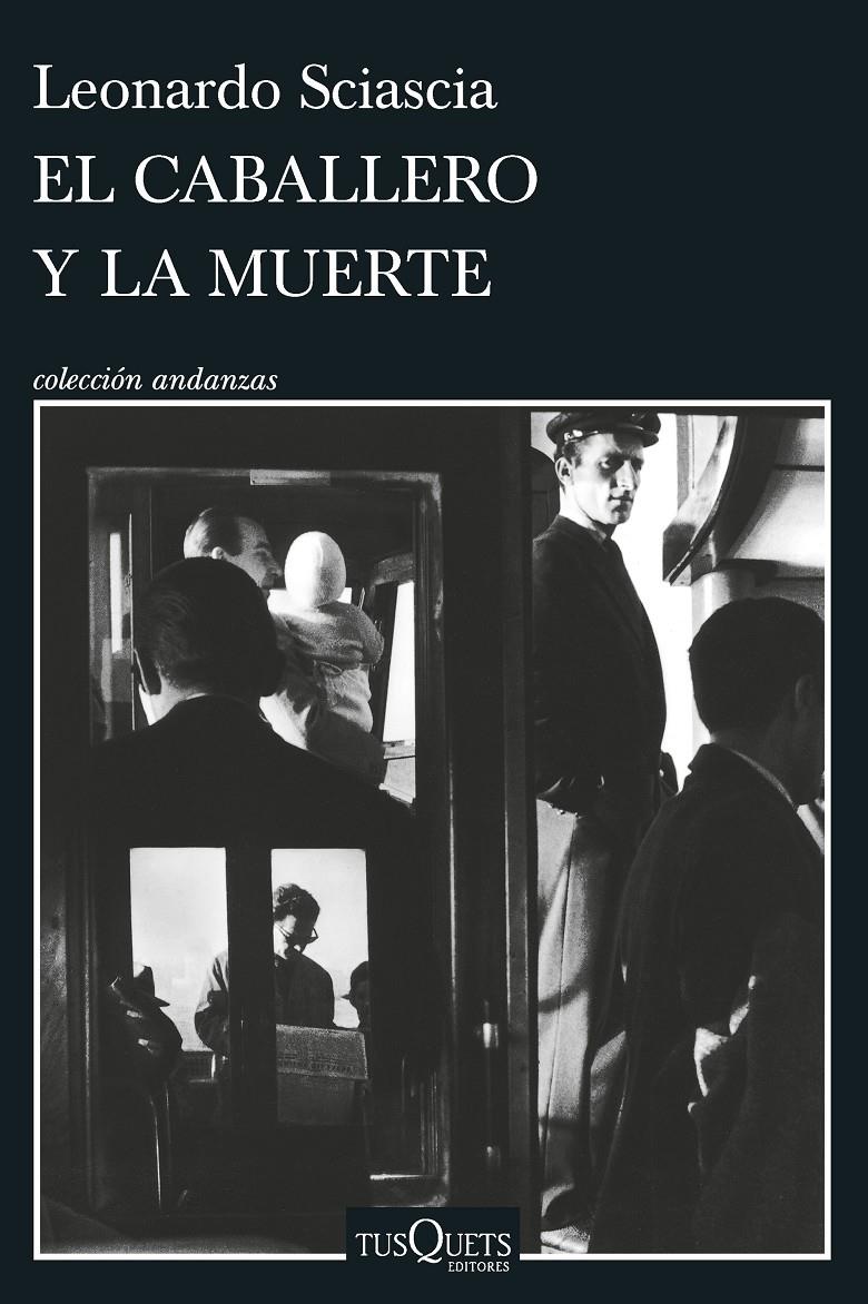 El caballero y la muerte | Sciascia, Leonardo | Cooperativa autogestionària
