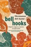 Hermanas del ñame | hooks, bell