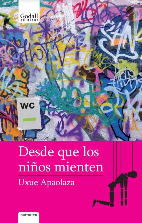 Desde que los niños mienten | Apaolaza Larrea, Uxue | Cooperativa autogestionària