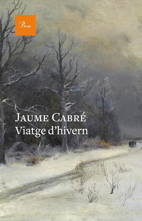 Viatge d'hivern | Jaume Cabré