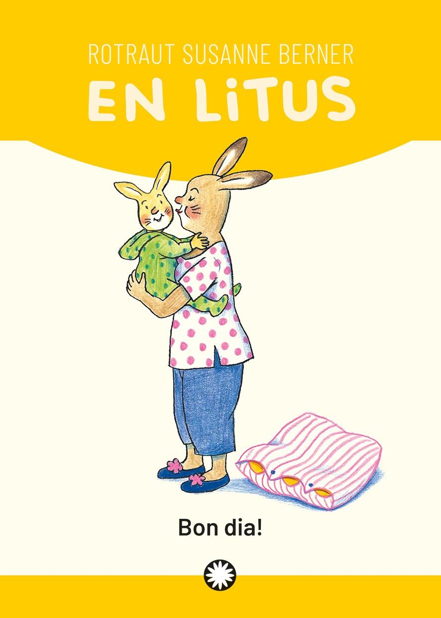 En Litus. Bon dia! | Susanne Berner, Rotraut