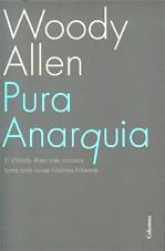 Pura anarquia | Allen, Woody