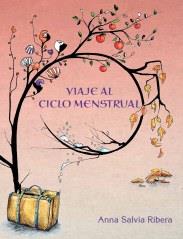 Viaje al ciclo menstrual | Salvia Ribera, Anna | Cooperativa autogestionària