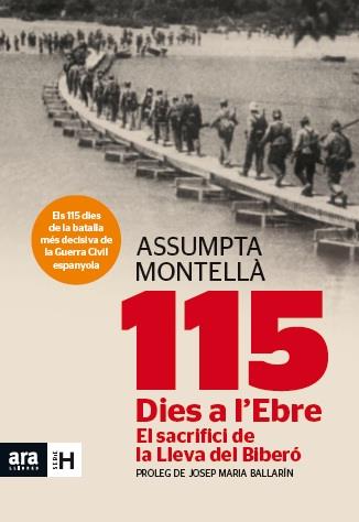 115 Dies a l'Ebre. El sacrifici d'una lleva | Assumpta Montellà
