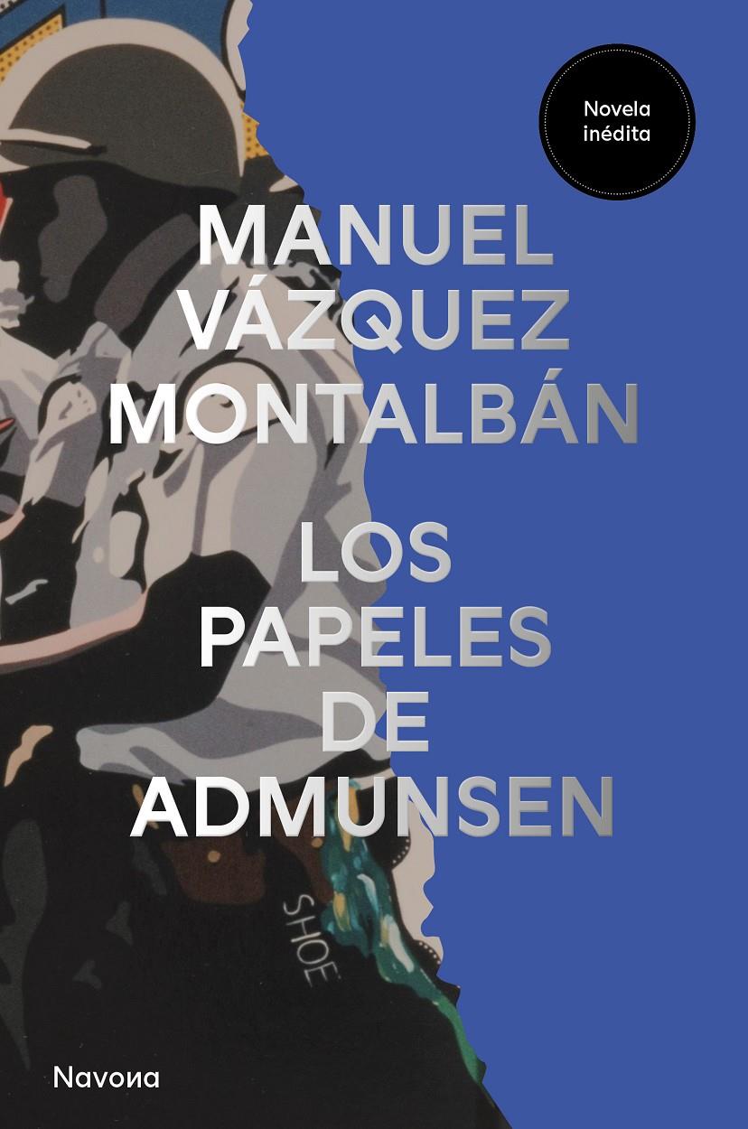 Los papeles de Admunsen | Vázquez Montalbán, Manuel