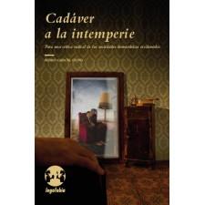 Cadáver a la intemperie | Pedro Garcia Olivo | Cooperativa autogestionària