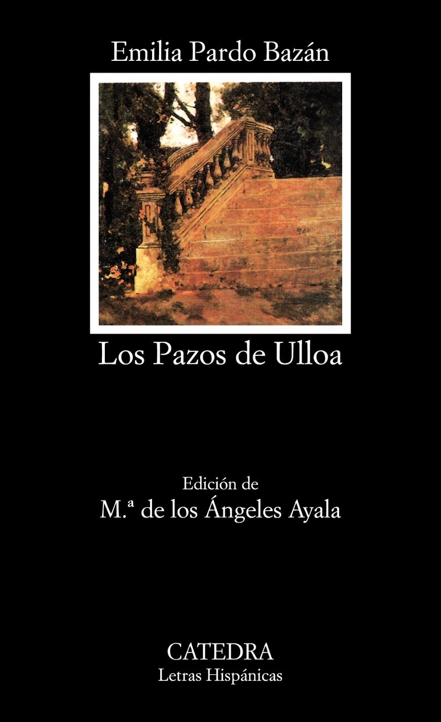 Los Pazos de Ulloa | Pardo Bazán, Emilia