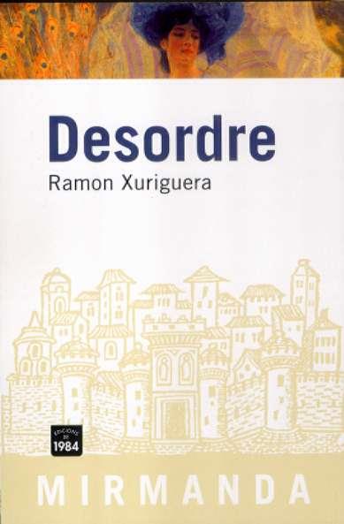 Desordre | Xuriguera, Ramon