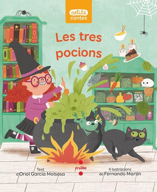 Les tres pocions | Garcia Molsosa, Oriol; Martín, Fernanda
