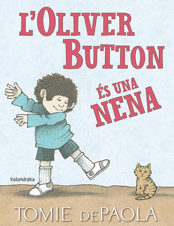 L’Oliver Button és una nena | dePaola, Tomie | Cooperativa autogestionària